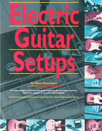 Electric Guitar Setups by Hideo Kamimoto