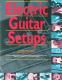 Electric Guitar Setups by Hideo Kamimoto