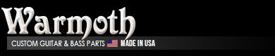 Warmoth Custom Guitar Parts